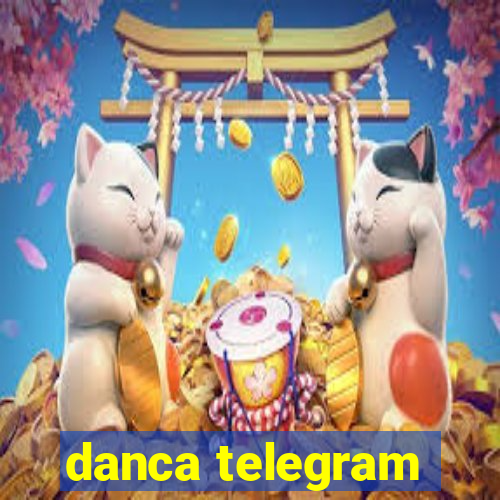 danca telegram